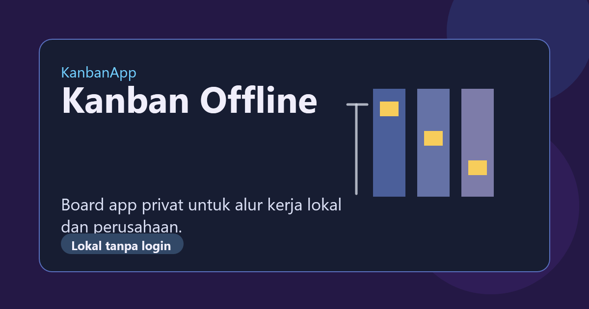 Visual board app Kanban offline dengan data lokal dan tanpa login.